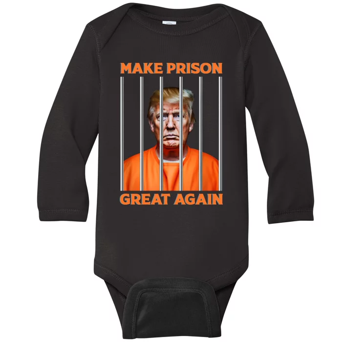 Trump Guilty Make Prison Great Again Donald Trump Baby Long Sleeve Bodysuit