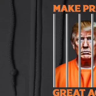 Trump Guilty Make Prison Great Again Donald Trump Full Zip Hoodie