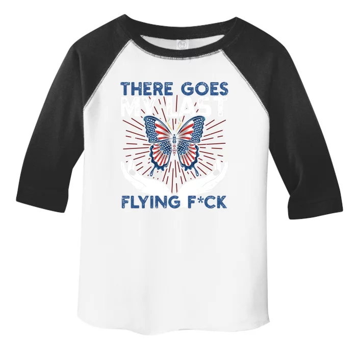 There Goes My Last Flying F A Funny And Sarcastic Sayings Gift Toddler Fine Jersey T-Shirt