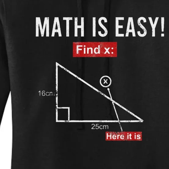 Triangle Geometry Math Is Easy Find X Here It Is Women's Pullover Hoodie