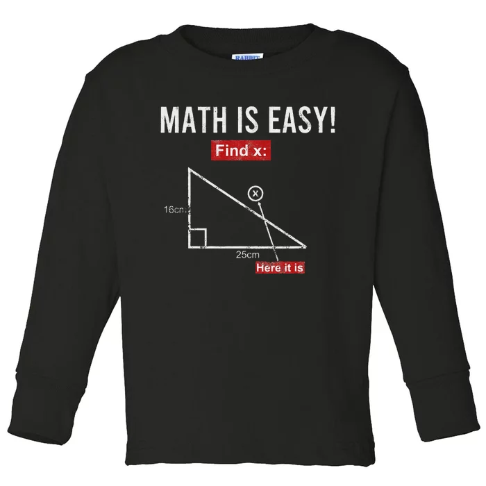 Triangle Geometry Math Is Easy Find X Here It Is Toddler Long Sleeve Shirt