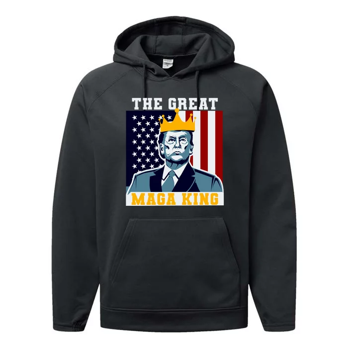 The Great MAGA King Ultra MAGA Trump Anti Biden USA Performance Fleece Hoodie