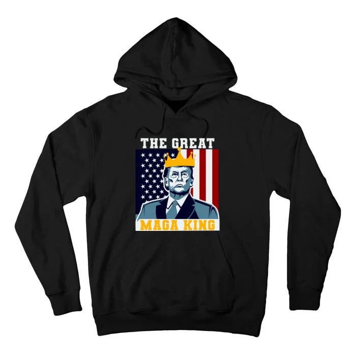 The Great MAGA King Ultra MAGA Trump Anti Biden USA Tall Hoodie