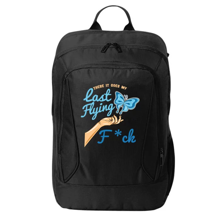 There Goes My Last Flying Fuck Butterfly Meme Gift City Backpack