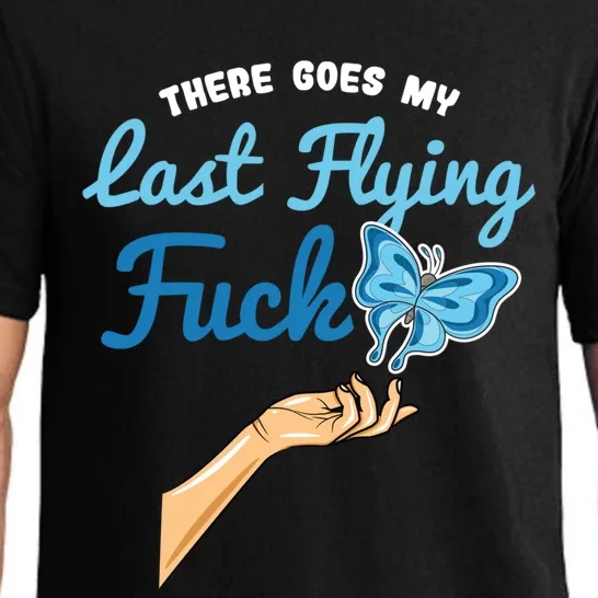 There Goes My Last Flying Fuck Butterfly Meme Funny Gift Pajama Set