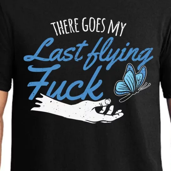 There Goes My Last Flying Fuck Butterfly Zen Gift Pajama Set