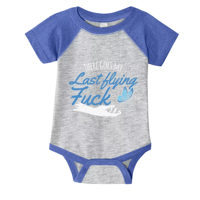 There Goes My Last Flying Fuck Butterfly Zen Gift Infant Baby Jersey Bodysuit