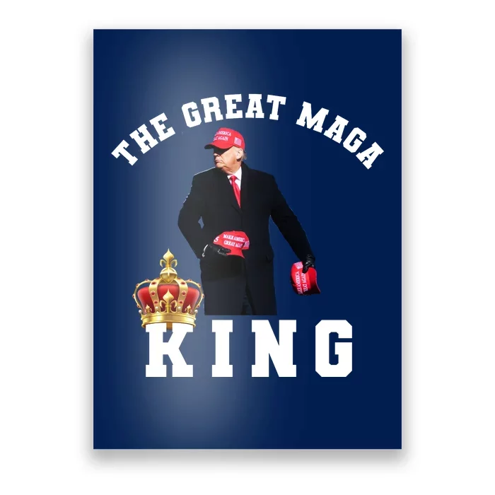 The Great MAGA King Trump 2024 USA Poster