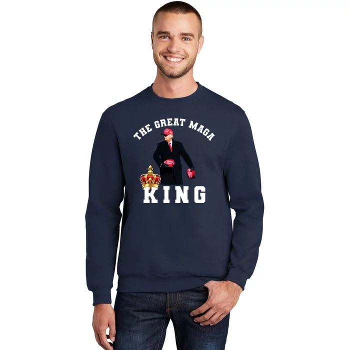 The Great MAGA King Trump 2024 USA Tall Sweatshirt