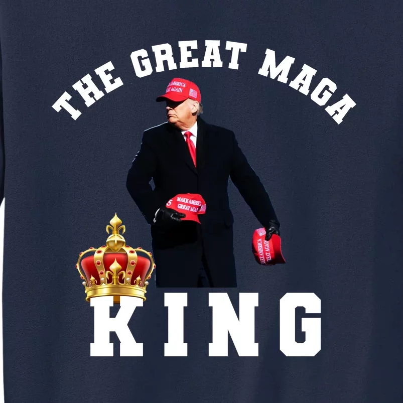 The Great MAGA King Trump 2024 USA Tall Sweatshirt