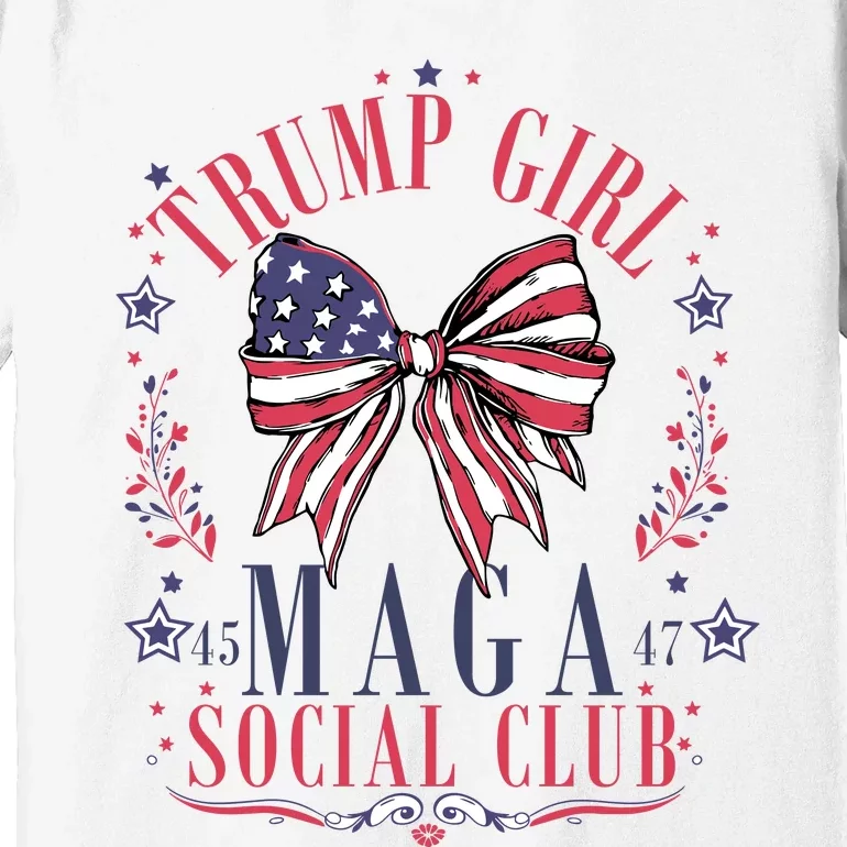 Trump Girl Maga Social Club Premium T-Shirt