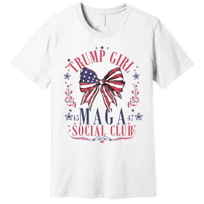 Trump Girl Maga Social Club Premium T-Shirt