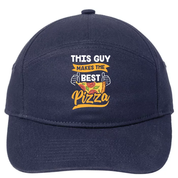 This Guy Makes The Best Pizza Funny Pizzeria Lover Foodie 7-Panel Snapback Hat