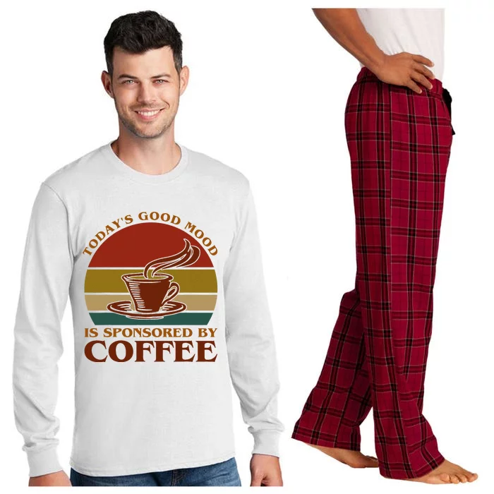 TodayS Good Mood Is Sponsored By Coffee Funny Coffee Lovers Long Sleeve Pajama Set