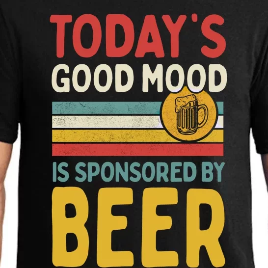 Todays Good Mood Is Sponsored By Beer Gift Pajama Set