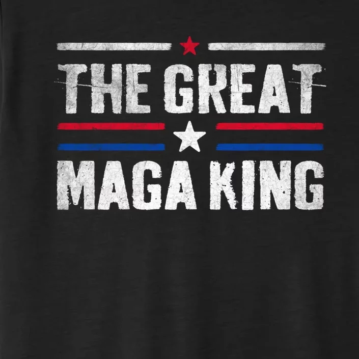 The Great Maga King, Maga King, Ultra Maga ChromaSoft Performance T-Shirt