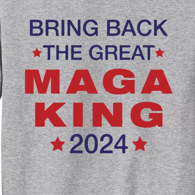 The Great Maga King Trump Ultra Maga Patriot Tall Sweatshirt