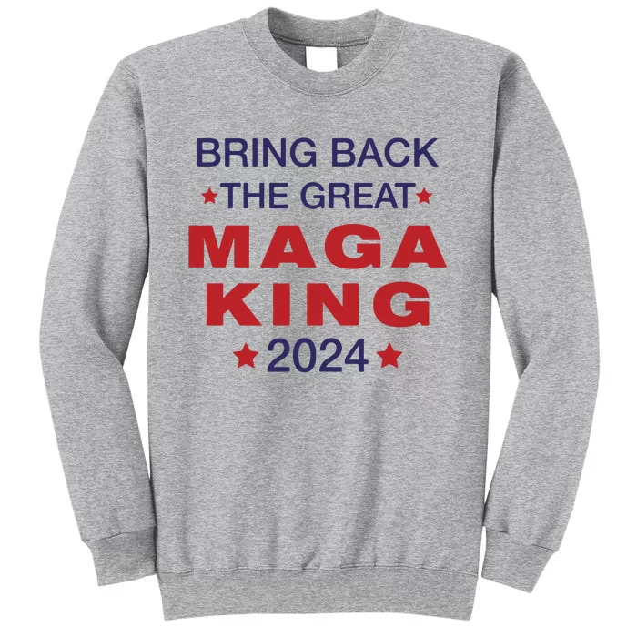 The Great Maga King Trump Ultra Maga Patriot Tall Sweatshirt