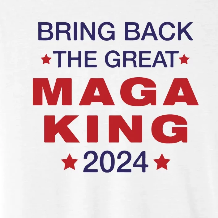 The Great Maga King Trump Ultra Maga Patriot ChromaSoft Performance T-Shirt