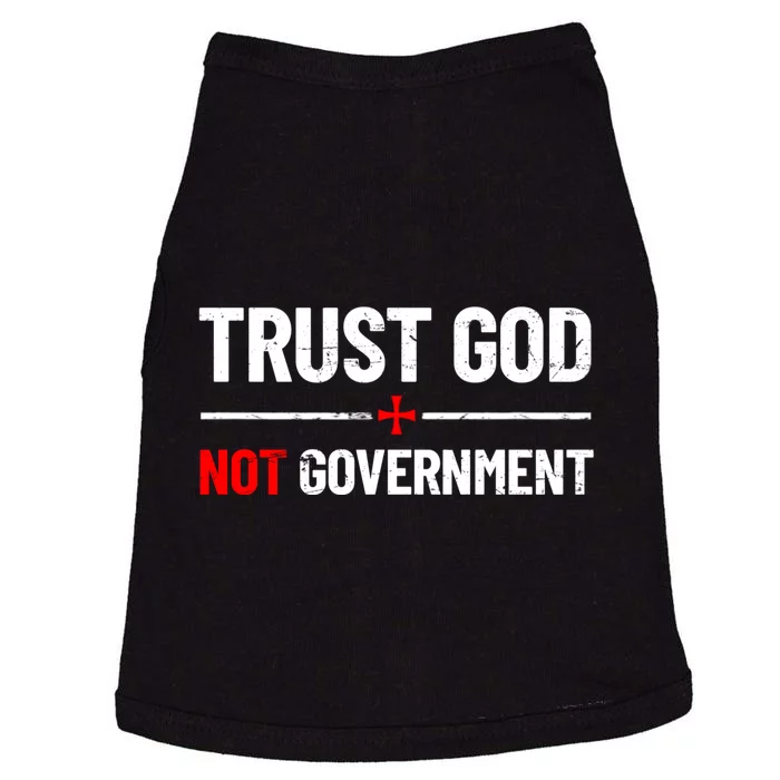 Trust God Not Government Anti Government Political Doggie Tank