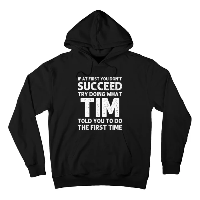 Tim Gift Name Personalized Birthday Funny Christmas Joke Hoodie