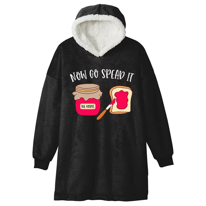 The Gospel Now Go Spread It Hooded Wearable Blanket