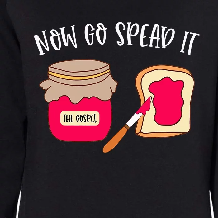 The Gospel Now Go Spread It Womens California Wash Sweatshirt