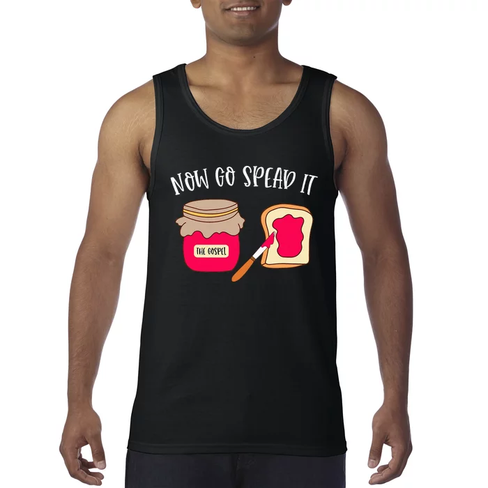 The Gospel Now Go Spread It Tank Top