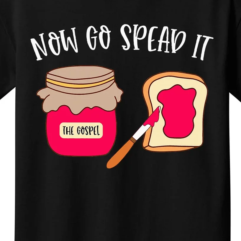 The Gospel Now Go Spread It Kids T-Shirt