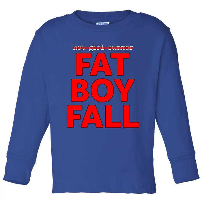 Thick Guy Not Hot Summer Fat Fall Gift Toddler Long Sleeve Shirt