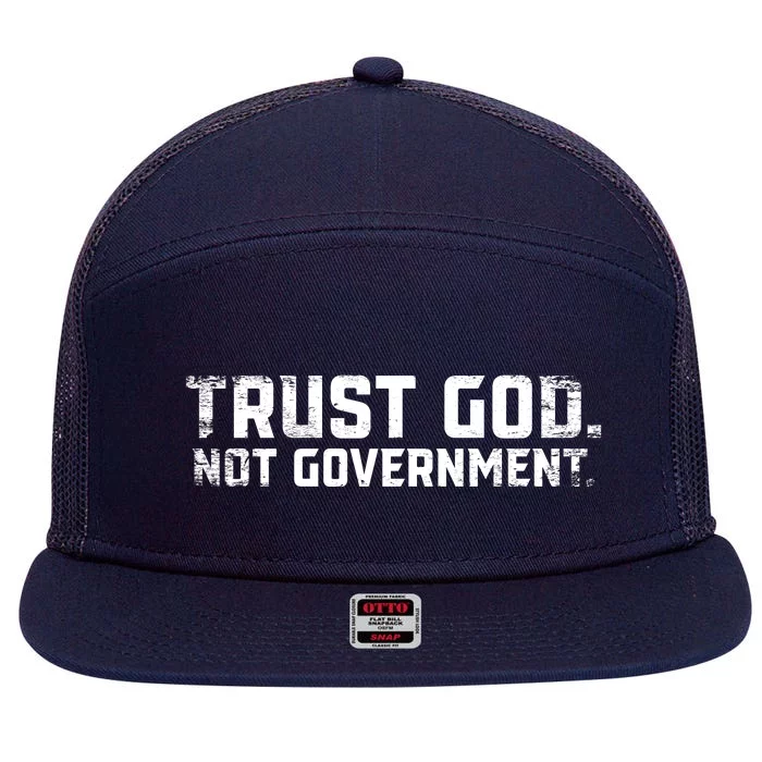 Trust God Not Government 7 Panel Mesh Trucker Snapback Hat