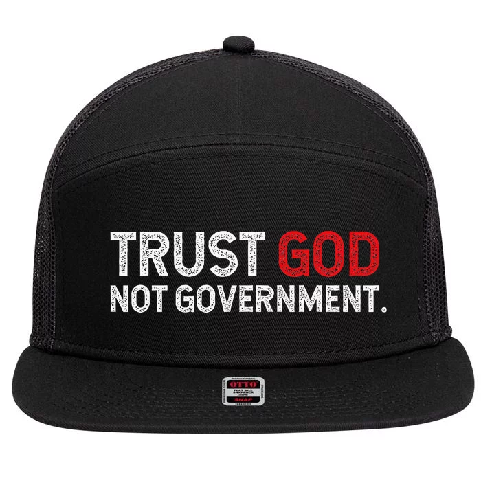 Trust God Not Government 7 Panel Mesh Trucker Snapback Hat