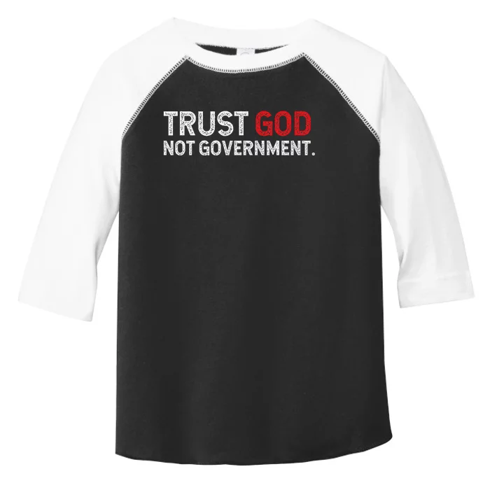 Trust God Not Government Toddler Fine Jersey T-Shirt