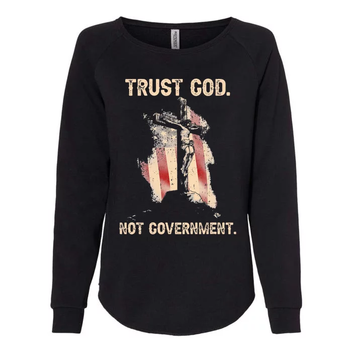 Trust God Not Government Christian Faith Cross Us Flag Womens California Wash Sweatshirt