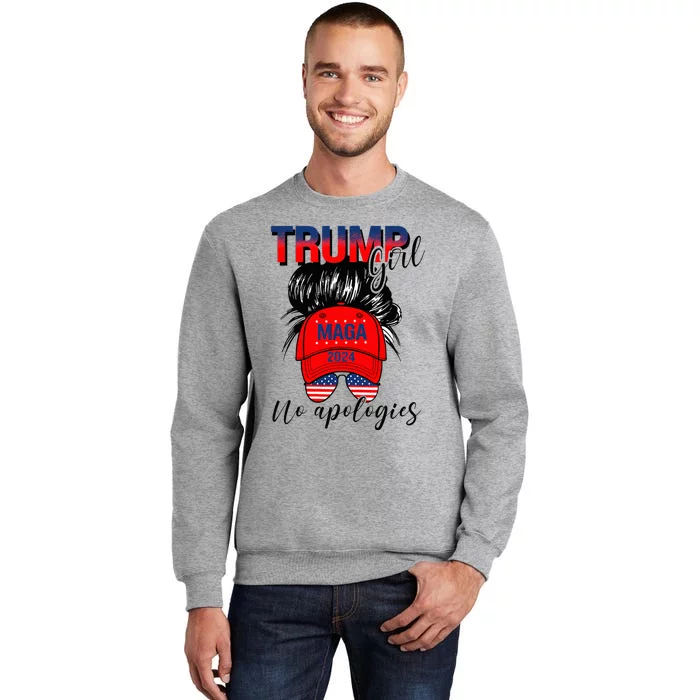 Trump Girl No Apologies Patriotic American Tall Sweatshirt