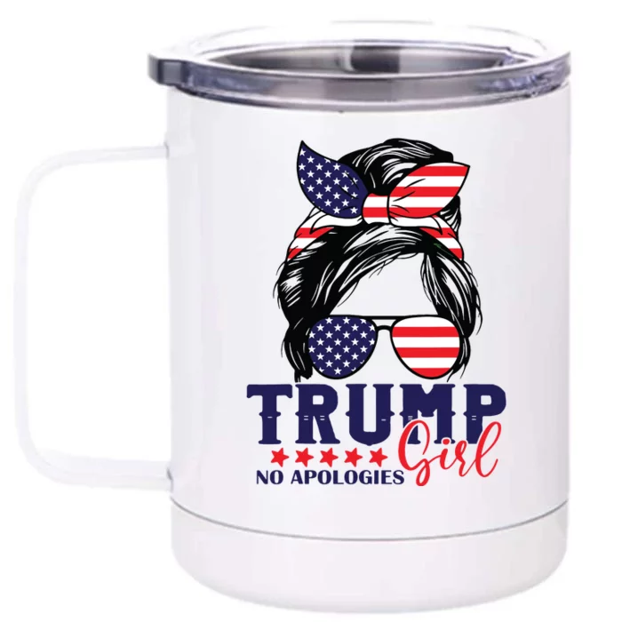 Trump Girl No Apologies Messy Bun Trump 2024 American Flag Front & Back 12oz Stainless Steel Tumbler Cup