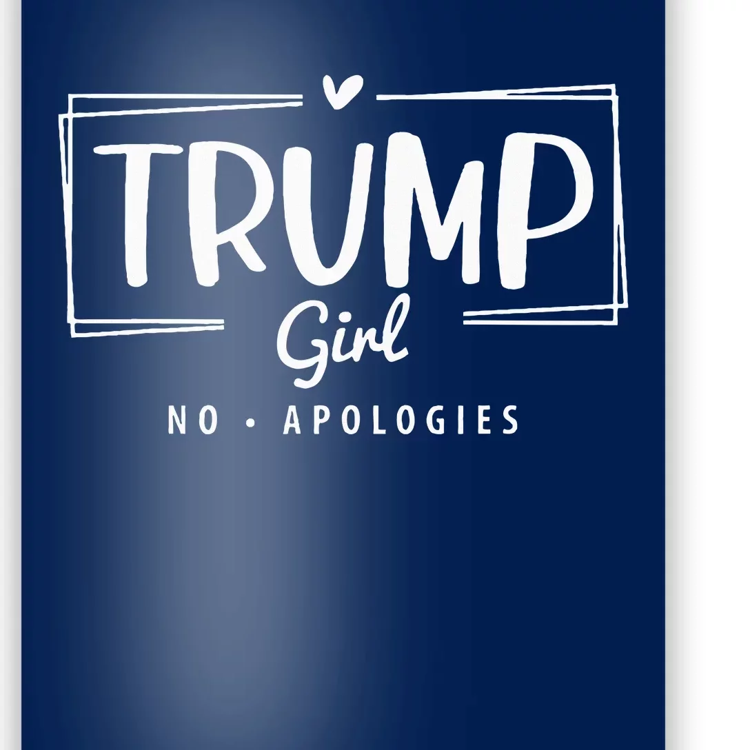 Trump Girl No Apologies Election 2024 Poster