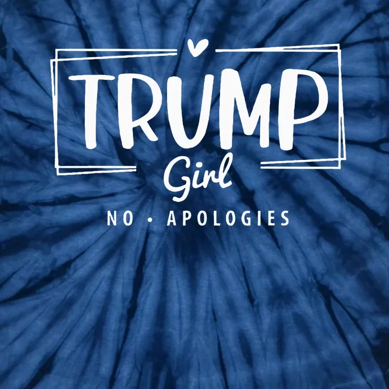 Trump Girl No Apologies Election 2024 Tie-Dye T-Shirt