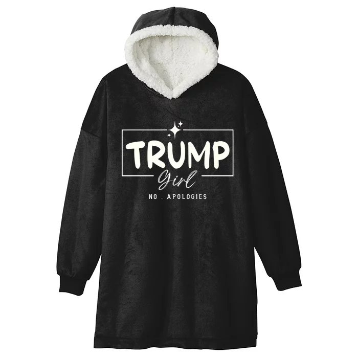 Trump Girl No Apologies Pro Trump Election 2024 Hooded Wearable Blanket