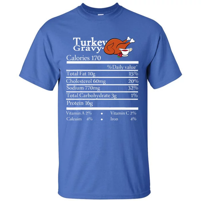 turkey Gravy Nutrition Thanksgiving Costume Food Facts Tall T-Shirt