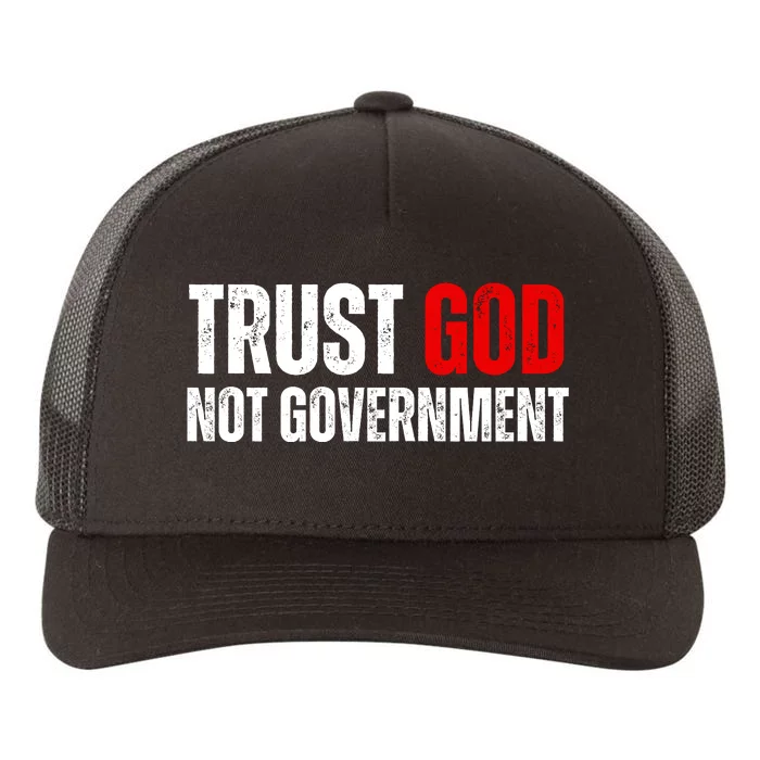 Trust God Not Government Yupoong Adult 5-Panel Trucker Hat