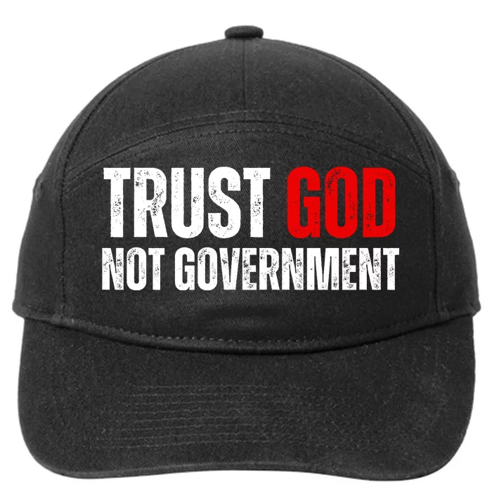 Trust God Not Government 7-Panel Snapback Hat