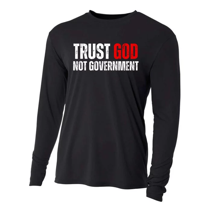 Trust God Not Government Cooling Performance Long Sleeve Crew