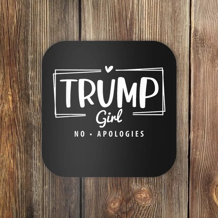 Trump Girl No Apologies Election 2024 Coaster