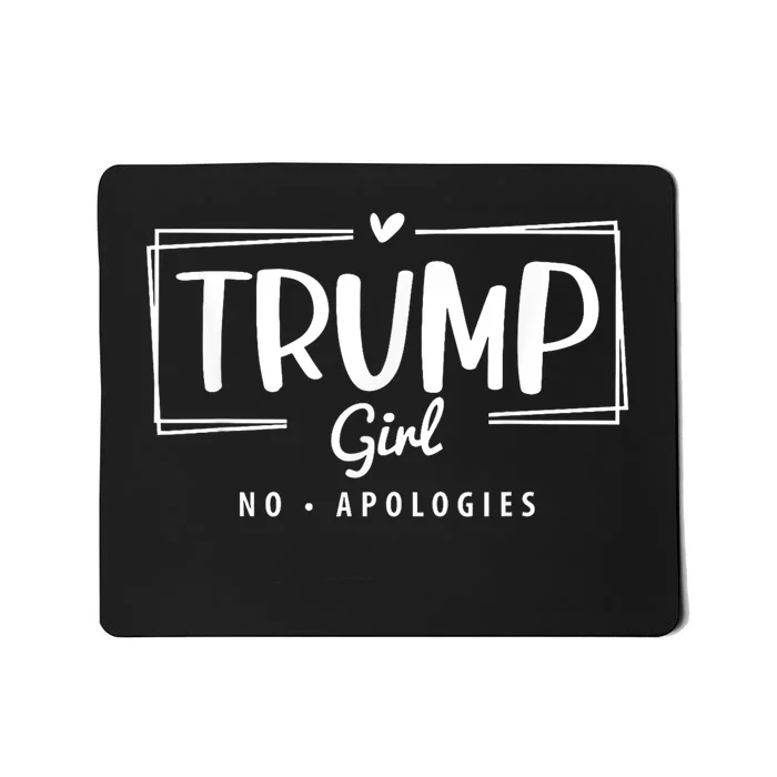 Trump Girl No Apologies Election 2024 Mousepad