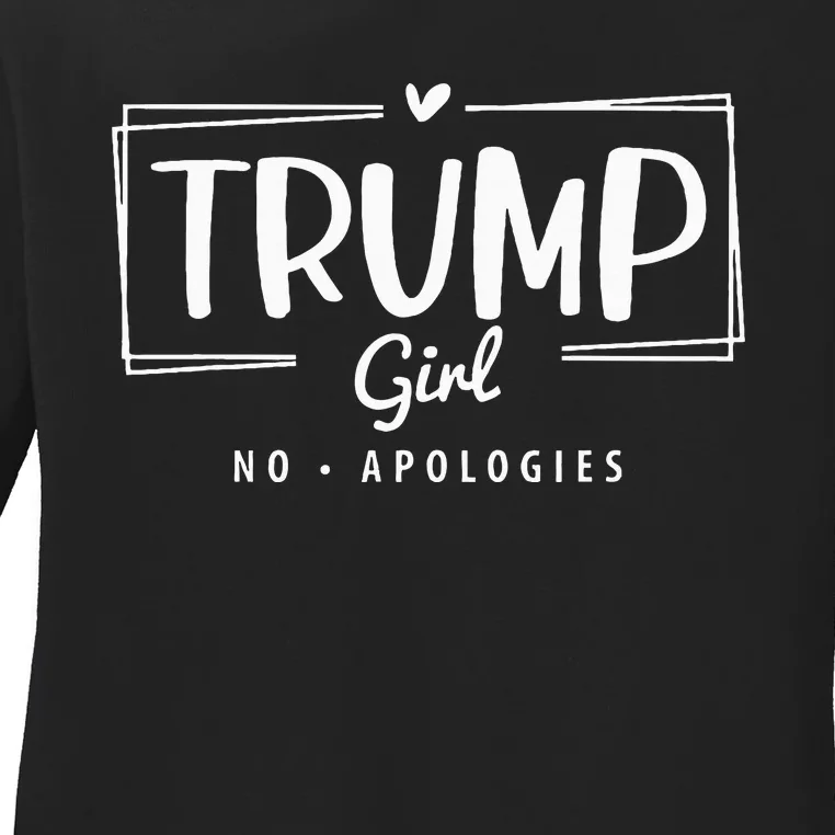 Trump Girl No Apologies Election 2024 Ladies Long Sleeve Shirt