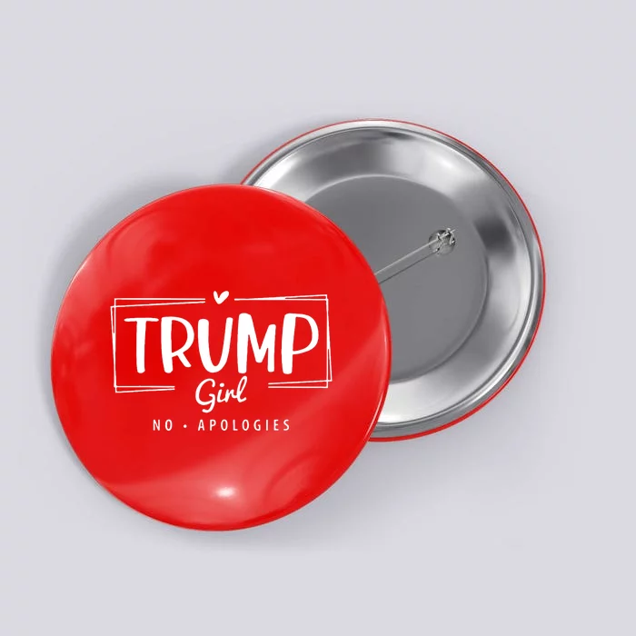 Trump Girl No Apologies Election 2024 Button