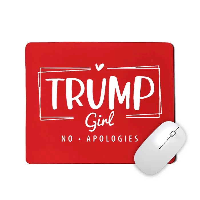 Trump Girl No Apologies Election 2024 Mousepad