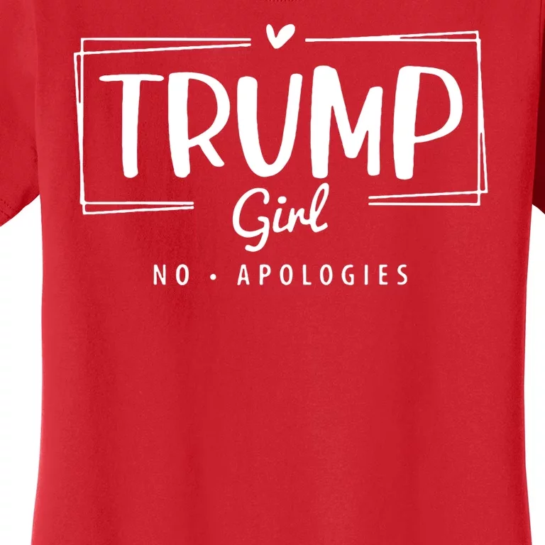 Trump Girl No Apologies Election 2024 Women's T-Shirt