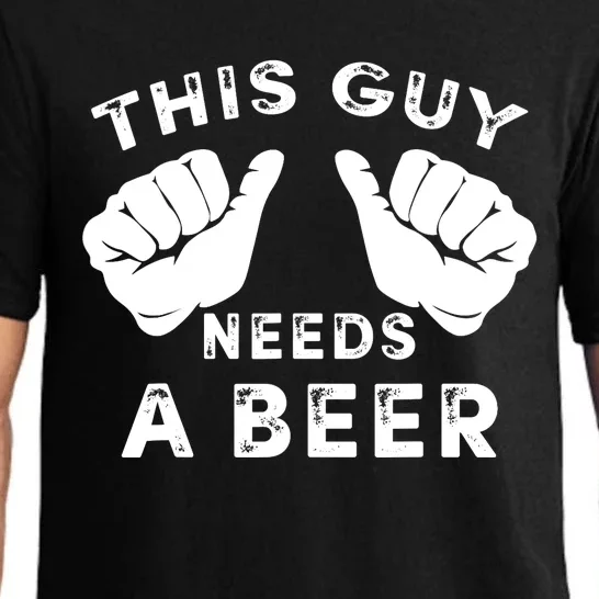 This Guy Needs A Beer - Funnys Drinking Gift Tee Pajama Set